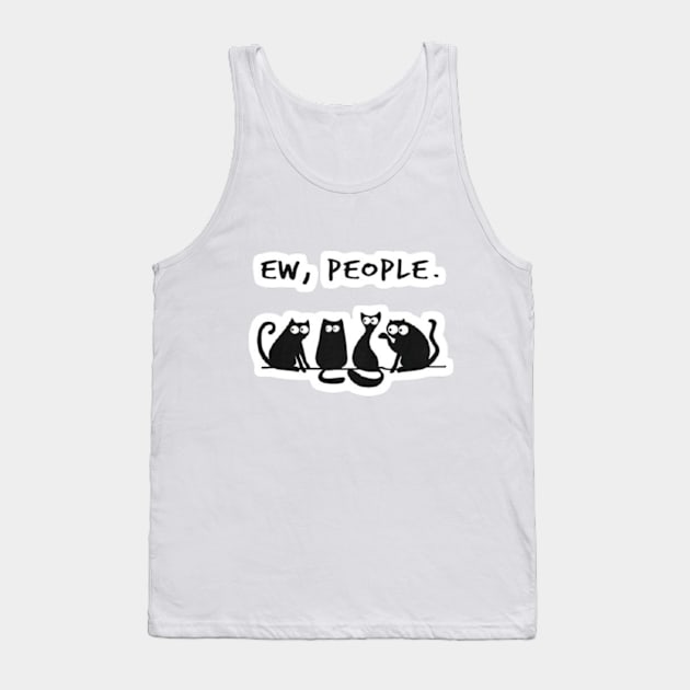 Ew People cat Tank Top by nour-trend